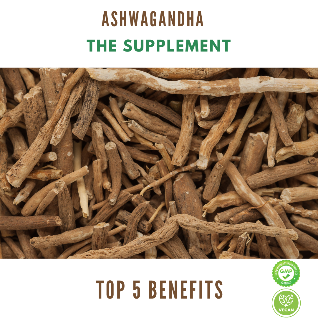 The 5 Benefits of Using Ashwagandha